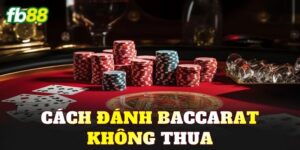 Cách Đánh Baccarat Không Thua