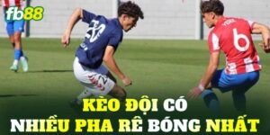 Kèo Đội Có Nhiều Pha Rê Bóng Nhất