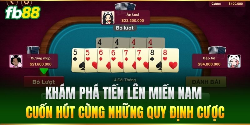 Khám phá Tiến Lên Miền Nam cuốn hút cùng những quy định cược